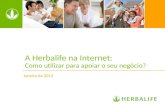 A Herbalife na Internet: Como utilizar para apoiar o seu negócio? Janeiro de 2012.