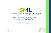 Um sistema de mediação em Portugal Continental 11 de Junho de 2009.