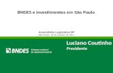 BNDES e investimentos em São Paulo Assembléia Legislativa SP São Paulo, 26 de outubro de 2011 Luciano Coutinho Presidente.
