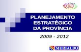 PLANEJAMENTO ESTRATÉGICO DA PROVÍNCIA 2009 - 2012.
