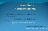 Trabalho realizado por: Joana Quental, nº16 10ºF No âmbito da disciplina de Português Projecto de leitura 2007\2008 Escola Secundária de Vale de Cambra.