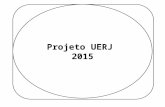 Historiaula.wordpress.com Professor Ulisses Mauro Lima Projeto UERJ 2015.