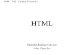 HTML - CSS – Felippe M Zancarli HTML Material desenvolvido por Alan Carvalho.