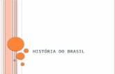 H ISTÓRIA DO B RASIL. R OTEIRO DA A ULA Contextualização histórica Grandes navegações Transição da Idade Média para Idade Moderna Descobrimento do Brasil.