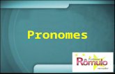Pronomes. Nome X Pronome Nomes são palavras com valor lexical, isto é, com significado em si mesmas. Ex.: bola, azul, carro... Pronomes são palavras com.