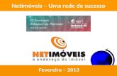 20:02 Fevereiro – 2013 Netimóveis – Uma rede de sucesso.