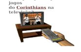 Sabe por que só passa jogos do Corinthians na televisão? Não?
