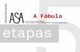 A Fábula. uma história curta com características muito especiais. Em Portugal, teve grande valor na tradição oral. Uma fábula é … Era contada de geração.