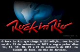 O Rock in Rio que chega à 13ª edição, tem início no dia 13 de setembro de 2013 e segue pelos dias 14, 15, 19, 20, 21 e 22 de setembro de 2013, na Cidade.