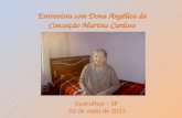 Entrevista com Dona Angélica da Conceição Martins Cardoso Guarulhos – SP 02 de maio de 2013.