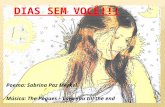 DIAS SEM VOCÊ!!! Poema: Sabrina Paz Merkel Música: The Pogues – Love you till the end.