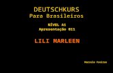 DEUTSCHKURS Para Brasileiros NÍVEL A1 Apresentação 011 LILI MARLEEN Marcelo Freitas.
