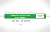 Informações Básicas para novos membros Gestão Interna 2012.