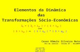 Copyright©1986, 1996, 1997, 1998 e 1999 by Cesar Rômulo Silveira Neto - Direitos Reservados Elementos da Dinâmica das Transformações Sócio-Econômicas l.