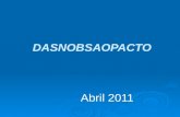 DASNOBSAOPACTO Abril 2011. DAS NOBs... AO PACTO PELA SAÚDE Abril 2011 Abril 2011.
