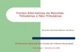 Fontes Alternativas de Receitas Tributárias e Não-Tributárias XX Encontro Nacional dos Fiscais de Tributos Municipais Porto Alegre – Novembro de 2008 Marginal.