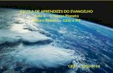 ESCOLA DE APRENDIZES DO EVANGELHO Aula 3 – O Nosso Planeta Mauro Biazeto – GEAI e IFE GEAI – 12fev2014.
