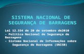Lei 12.334 de 20 de setembro de2010 - Política Nacional de Segurança de Barragens - Sistema Nacional de Informações sobre Segurança de Barragens (SNISB)