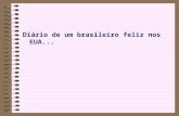 Diário de um brasileiro feliz nos EUA.... AGOSTO, 12.