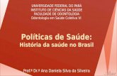 Histórico da saúde Leitura do texto A Saúde no Brasil - Fase imperial: Atribuía-se as principais epidemias aos miasmas corrompidos, vindos do mar, que.
