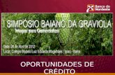 OPORTUNIDADES DE CRÉDITO. Banco do Nordeste Apoio à Agricultura Familiar.