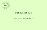 Submissão ICV UFPI – PROPESQ - CPES. Passos para submissão Cadastrar Novo(a) Orientador(a) Cadastrar Novo(a) Orientador(a) Passos na Área Restrita: Passo.