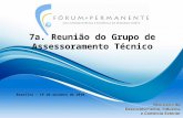 7a. Reunião do Grupo de Assessoramento Técnico Brasília – 19 de outubro de 2010.