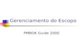 Gerenciamento do Escopo PMBOK Guide 2000. Gerenciamento do Escopo Hermano Perrelli | CIn-UFPE2 Objetivos escopo Apresentar os processos, ferramentas e.
