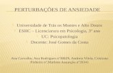 Universidade de Trás os Montes e Alto Douro  ESHC – Licenciarura em Psicologia, 3º ano  UC: Psicopatologia  Docente: José Gomes da Costa  Ana Carvalho,