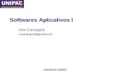 Softwares Aplicativos I Vtor Camargos vcamargos@gmail.com Uberlândia 2009/01.