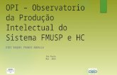 OPI – Observatorio da Produção Intelectual do Sistema FMUSP e HC EIDI RAQUEL FRANCO ABDALLA São Paulo Mar. 2014.