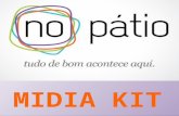 MIDIA KIT. O público-alvo do portal No Pátio é formado por homens e mulheres, compreendidos principalmente entre as classes A e B, com idades entre 17.
