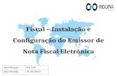 Fiscal – Instalação e Configuração do Emissor de Nota Fiscal Eletrônica IdentificaçãoFIS_029 Data Revisão31/10/2013.