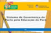 2014 Sistema de Governança do Pacto pela Educação do Pará.