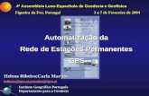 Automatização da Rede de Estações Permanentes GPS 4ª Assembleia Luso-Espanhola de Geodesia e Geofísica Figueira da Foz, Portugal 3 a 7 de Fevereiro de.