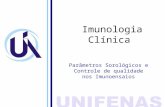 Imunologia Clínica Parâmetros Sorológicos e Controle de qualidade nos Imunoensaios.