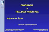 Engenharia e Realidade Aumentada Miguel Águas/Fev-02 Agenda Nacional de Investigação e Ensino em Engenharia de Concepção e Design ENGENHARIA E REALIDADE.