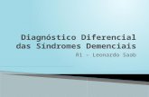 R1 – Leonardo Saab.  Estágio intermediário entre o envelhecimento normal e a demência.  Ocorre alterações em testes objetivos  Déficit está restrito.