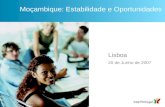 Lisboa 20 de Junho de 2007 Moçambique: Estabilidade e Oportunidades.