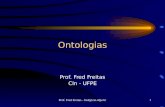 Prof. Fred Freitas - fred@cin.ufpe.br1 Ontologias Prof. Fred Freitas CIn - UFPE