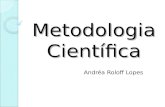 Metodologia Científica Andréa Roloff Lopes Avaliação da Disciplina Nota Exercício da ABNT2,0 Exercício do Texto Projeto de Pesquisa 3,0 5,0.