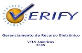Gerenciamento de Recurso Eletrônico VTLS Americas 2005.