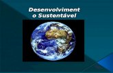 Desenvolvimento Sustentável.  A ECO-92, Rio-92, Cúpula ou Cimeira da Terra são nomes pelos quais é mais conhecida a Conferência das Nações Unidas para.