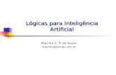 Lógicas para Inteligência Artificial Marcílio C. P. de Souto marcilio@dimap.ufrn.br.