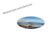 gasoso Os materiais que são expelidos pelos vulcões durante a erupção podem encontrar-se no estado gasoso … Vapor de água Monóxidos Compostos sulfurosos.