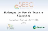 Mudanças de Uso da Terra e Florestas Estimativas Emissões GEE 1990-2012.