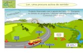 Projecto financiado com o apoio da Comissão Europeia no âmbito do programa “Lifelong Learning Programme – Comenius (2007-2010)” Ler, uma procura activa.