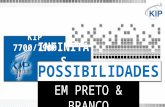 EM PRETO & BRANCO KIP 7700/7900 INFINITAS POSSIBILIDADES