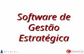 Software de Gestão Estratégica. Comunicação da estratégia; Desdobramento da estratégia até o nível operacional; Garantia de coerência das metas e projetos.