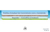 Política Estadual de Convivência com o Semiárido Reunião – Conselhos Estaduais Casa Civil 14.08.14.
